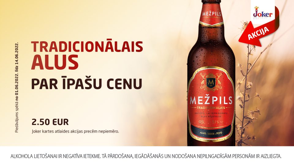 A special promotion price for Mežpils Traditional beer.