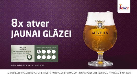 8x atver jaunai Mežpils alus glāzei!