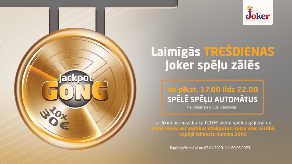 No 05.04. Jackpot GONG laimīgās trešdienas Joker spēļu zālēs